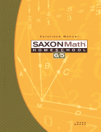 Saxon Math Homeschool 6/5: Solutions Manual