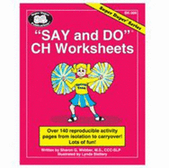 Say and Do Ch Worksheets: Over 140 Reproducible Activity Pages From Isolation to Carryover! Lots of Fun! With Printable Cd-Rom (Super Duper Series) - M.S. Sharon G. Webber