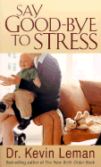 Say Good-Bye to Stress
