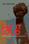 Say It Loud: Black Studies, Its Students, and Racialized Collegiate Culture