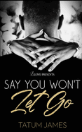 Say You Won't Let Go