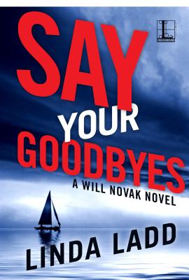 Say Your Goodbyes - Ladd, Linda