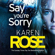 Say You're Sorry (The Sacramento Series Book 1): when a killer closes in, there's only one way to stay alive