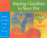 Saying Goodbye to Your Pet: Children Can Learn to Cope with Pet Loss