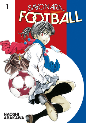 Sayonara, Football 1 - Arakawa, Naoshi