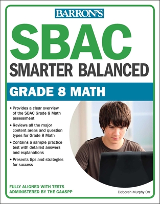 Sbac Grade 8 Math: Smarter Balanced - Orr, Deborah Murphy