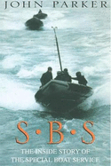 SBS: The Inside Story of the Special Boat Service