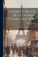 Sc?nes Et R?cits De La Grande Guerre (1914-1918): With Exercises, Notes, and Vocabulary