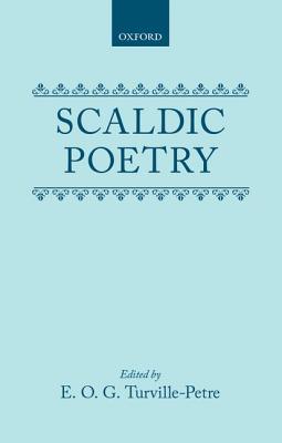 Scaldic Poetry - Turville-Petre, E O, and Turville-Petre, Gabriel