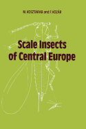 Scale Insects of Central Europe - Kosztarab, M., and Kozr, F.