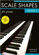 Scale Shapes for Piano - Grade 2 (2nd Edition)