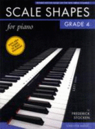 Scale Shapes for Piano - Grade 4 (2nd Edition)