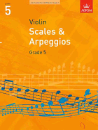 Scales and Arpeggios for Violin: Grade 5