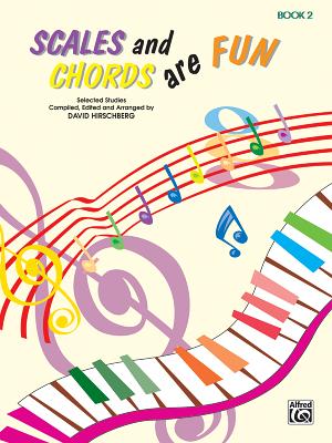 Scales and Chords Are Fun, Bk 2: Minor (Selected Studies) - Hirschberg, David