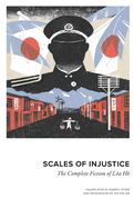 Scales of Injustice: The Complete Fiction of Loa Ho