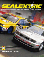 Scalextric: Cars and Equipment of Past and Present