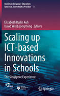 Scaling Up Ict-Based Innovations in Schools: The Singapore Experience