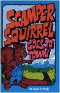 Scamper Squirrel Goes to Town