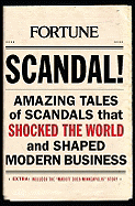 Scandal!: Amazing Tales of Scandals That Shocked the World and Shaped Modern Business