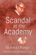 Scandal at the Academy: #metoo Hits the Nobel Prize