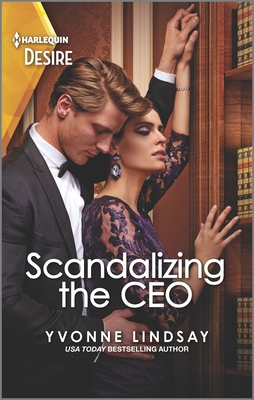 Scandalizing the CEO: A Workplace Romance - Lindsay, Yvonne