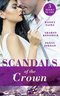 Scandals Of The Crown: The Life She Left Behind / the Price of Royal Duty (the Santina Crown) / the Sheikh's Heir (the Santina Crown)