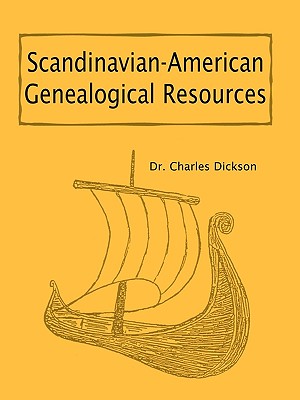 Scandinavian-American Genealogical Resources - Dickson, Charles, Dr.