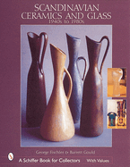 Scandinavian Ceramics and Glass: 1940s to 1980s