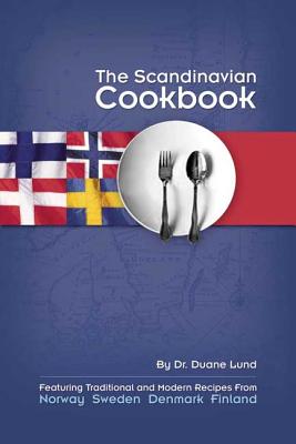 Scandinavian Cookbook - Lund, Duane R, Dr.