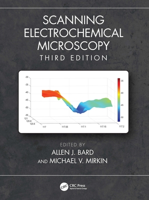 Scanning Electrochemical Microscopy - Bard, Allen J (Editor), and Mirkin, Michael V (Editor)