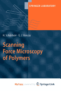 Scanning Force Microscopy of Polymers