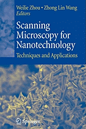 Scanning Microscopy for Nanotechnology: Techniques and Applications