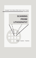 Scanning Probe Lithography