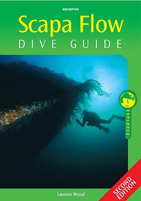 Scapa Flow Dive Guide - Wood, Lawson
