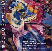 Scaramouche - Jeremy Brown (saxophone); Calgary Philharmonic Orchestra; Hans Graf (conductor)
