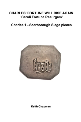 Scarborough castle siege pieces: Charles 1 - English Civil War coins 1645 - Chapman, Keith