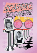 Scarbro Boomers: The Real Dick and Jane