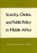 Scarcity, Choice, and Public Policy in Middle Africa