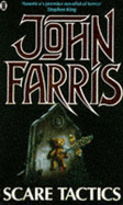 Scare Tactics - Farris, John