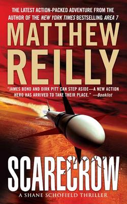 Scarecrow: A Shane Schofield Thriller - Reilly, Matthew