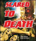 Scared to Death [Blu-ray]