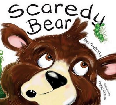 Scaredy Bear - Griffiths, Neil