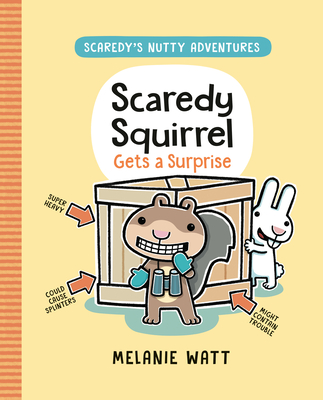 Scaredy Squirrel Gets a Surprise - Watt, Melanie