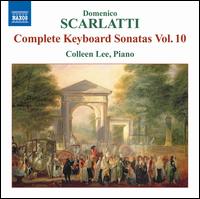 Scarlatti: Complete Keyboard Sonatas, Vol. 10 - Colleen Lee (piano)