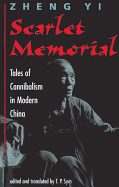 Scarlet Memorial: Tales of Cannibalism in Modern China