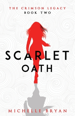 Scarlet Oath - Bryan, Michelle
