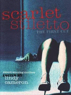 Scarlet Stiletto: The First Cut