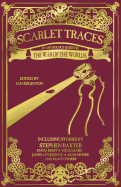 Scarlet Traces: An Anthology Based on the War of the Worlds
