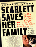 Scarlett Saves Her Family - Suares, Jean-Claude, and Martin, Jane