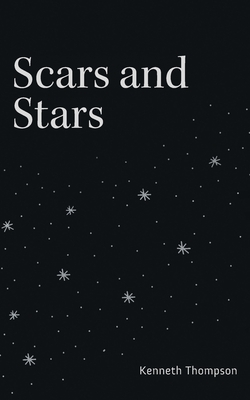 Scars and Stars - Thompson, Kenneth